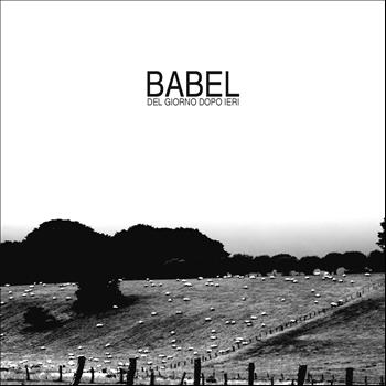 Babel - Del giorno dopo ieri