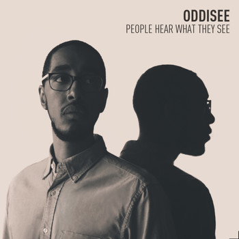 Oddisee - People Hear What They See (Explicit)