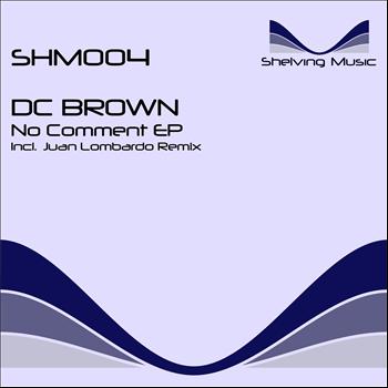 DC Brown - No Comment