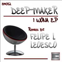 Deep-Maker - I Wona EP