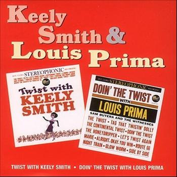 Keely Smith & Louis Prima - Twist With Keely Smith / Doin' The Twist With Louis Prima
