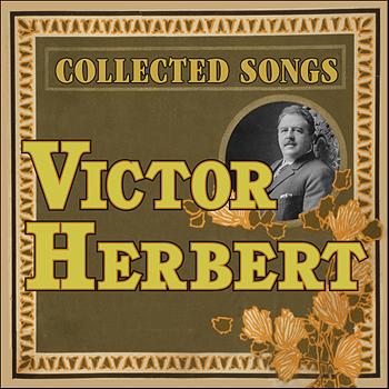 Various Artists - Victor Herbert: Collected Songs