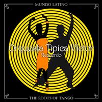 Orquesta Tipica Victor - The Roots Of Tango - Recuerdo