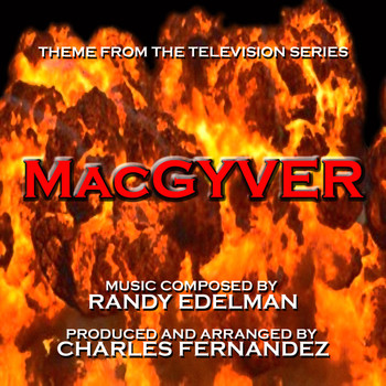 Charles Fernandez - MacGyver - Theme from the TV Series (Randy Edelman)