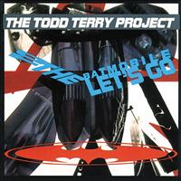 The Todd Terry Project - 2 the Batmobile Let's Go