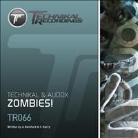 Technikal & Audox - Zombies!