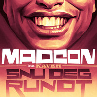 Madcon - Snu Deg Rundt (Feat. Kaveh)
