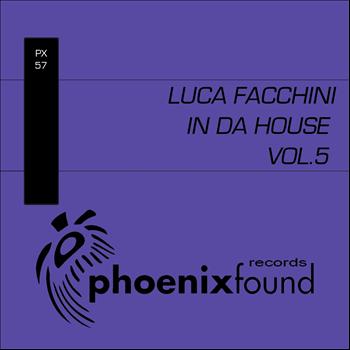 Various Artists - Luca Facchini in da House, Vol. 5