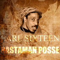 Earl Sixteen - Rastaman Posse