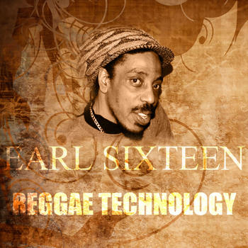 Earl Sixteen - Reggae Technology
