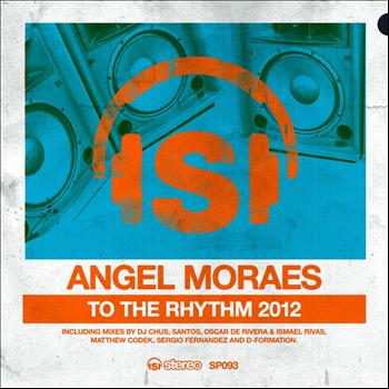 Angel Moraes - To the Rhythm 2012