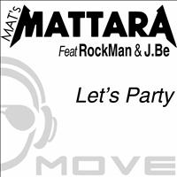 Mat's Mattara - Let's Party