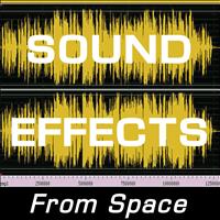 Sound Effects - Sound Effects: From Space