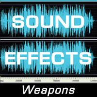 Sound Effects - Sound Effects: Weapons