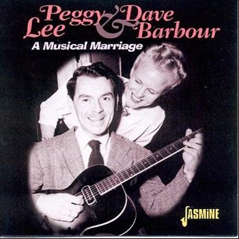 Peggy Lee & Dave Barbour - A Musical Marriage