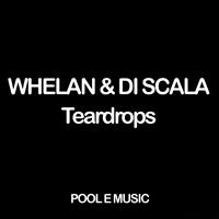Whelan & Di Scala - Teardrops
