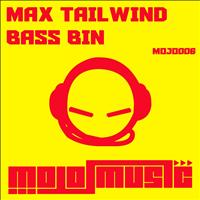 Max Tailwind - Bass Bin