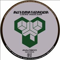 Lucas Aguilera - Automatizador (Explicit)