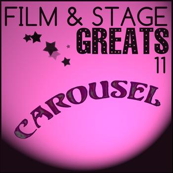 Various Artists - Film & Stage Greats 11 - Carousel