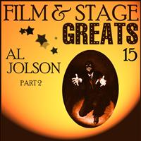 Al Jolson - Film & Stage Greats 15 - Al Jolson Part 2