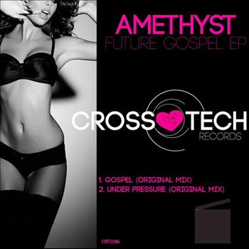 Amethyst - Future Gospel