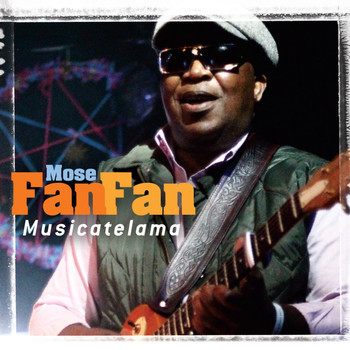 Mose Fan Fan - Musicatelama