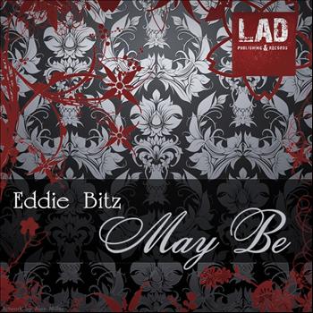 Eddie Bitz - May Be