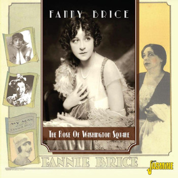 Fanny Brice - The Rose of Washington Square
