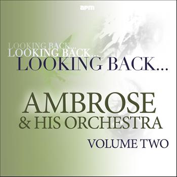 Ambrose & His Orchestra - Looking Back...Ambrose & His Orchestra, Vol. 2