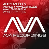 Andy Moor & Ashley Wallbridge feat. Gabriela - World To Turn
