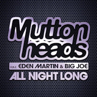 Muttonheads - All Night Long