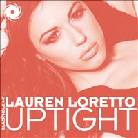 Lauren Loretto - Uptight