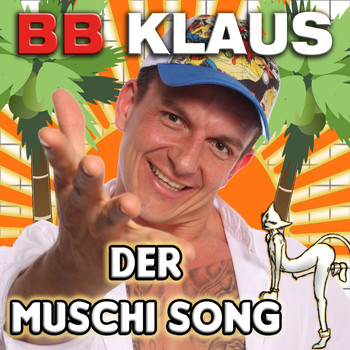 BB Klaus - Der Muschi Song