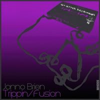 Jonno Brien - Trippin / Fusion