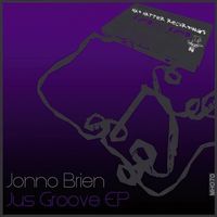 Jonno Brien - Jus Groove EP