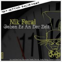 Nik Feral - Geben Es an Der Zeit