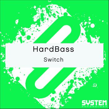 HardBass - Switch - Single