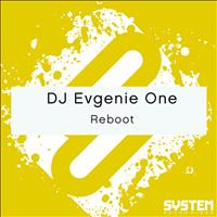 DJ Evgenie One - Reboot - Single