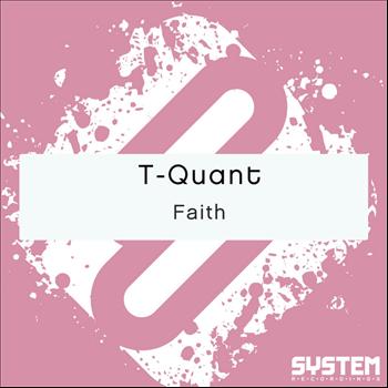 T-Quant - Faith - Single