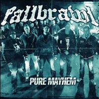 Fallbrawl - Pure Mayhem (Explicit)