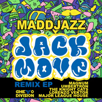 Maddjazz - Jack Move Remix EP