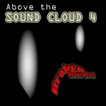 Various Artists - Jesse Saunders presents Above the Sound Cloud, Vol. 4