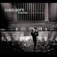 Chris Botti - Chris Botti In Boston