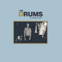 The Drums - Summertime!
