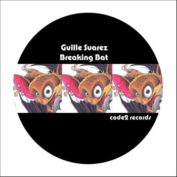 Guille Suarez - Breaking Bat