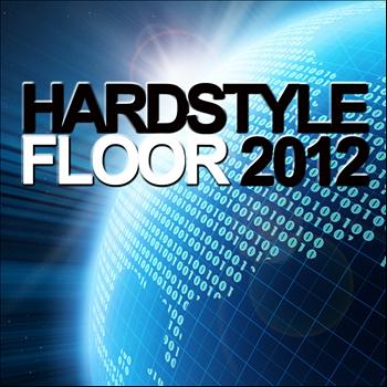 Various Artists - Hardstyle Floor 2012