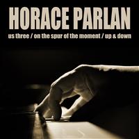 Horace Parlan - Us Three / On The Spur Of The Moment / Up & Down