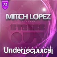 Mitch Lopez - Stress Out