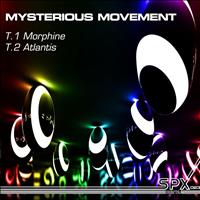 Mysterious Movement - Morphine / Atlantis