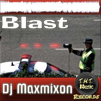 Dj Maxmixon - Blast